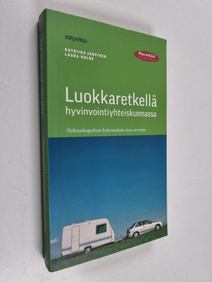 Katriina Järvinen : Luokkaretkellä hyvinvointiyhteiskunna...