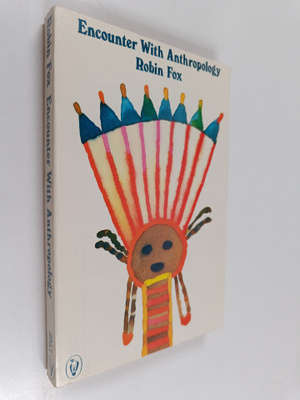 Robin Fox : Encounter with anthropology