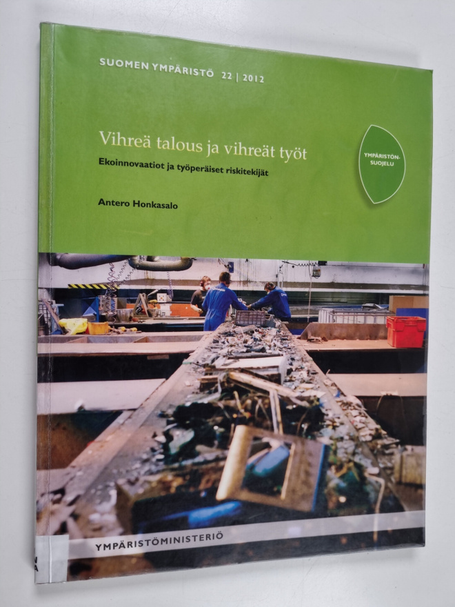 Antero Honkasalo : Vihreä talous ja vihreät työt : ekoinn...