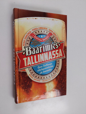 Baarimies Tallinnassa : opas Tallinnan olutravintoloihin ...