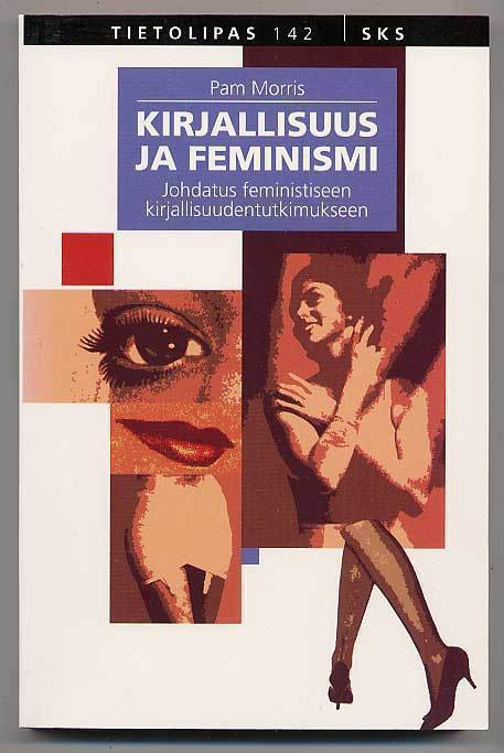 Pam Morris: Kirjallisuus ja feminismi: Johdatus feministisee