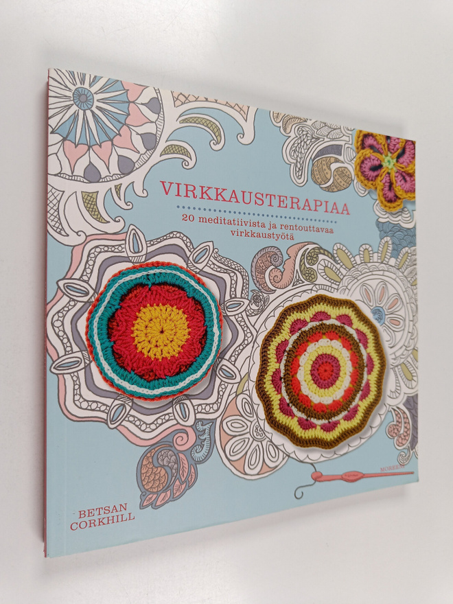 Betsan Corkhill : Virkkausterapiaa : 20 meditatiivista ja...