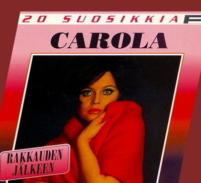 Carola: Rakkauden jälkeen - 20 Suosikkia (CD)