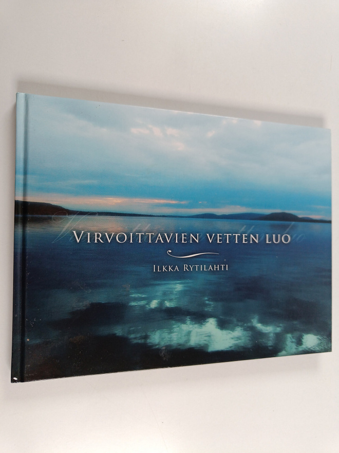 Ilkka Rytilahti : Virvoittavien vetten luo