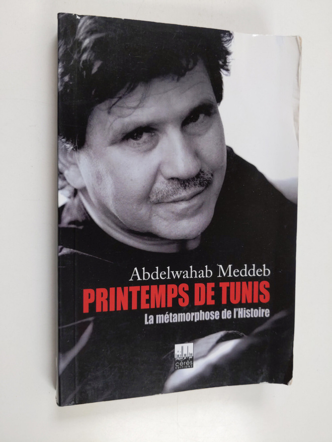 Abdelwahab Meddeb : Printemps de Tunis - la metamorphose ...