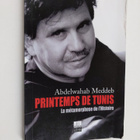 Abdelwahab Meddeb : Printemps de Tunis - la metamorphose ... - pikkukuva 1