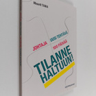 Maarit Tiililä : Johtaja, uusi tehtävä, 100 päivää - tila... - pikkukuva 1