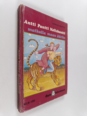 Kaarina Helakisa : Antti Pantti Neliskantti matkalla maan...