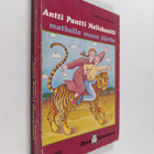 Kaarina Helakisa : Antti Pantti Neliskantti matkalla maan... - pikkukuva 1