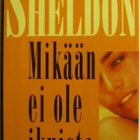 Sidney Sheldon • Mikään ei ole ikuista - pikkukuva 1