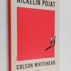 Colson Whitehead : Nickelin pojat - pikkukuva 1