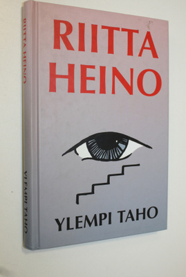 Riitta Maria Heino : Ylempi taho : kertomus ylemmän tahon...