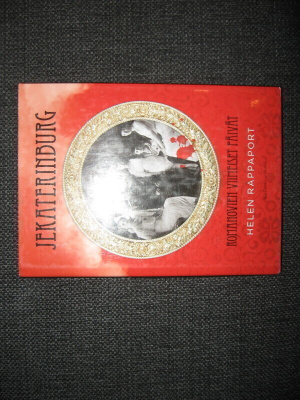Helen Rappaport : Jekaterinburg v.2011 1.P