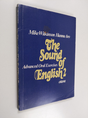 Mike Wilkinson : The sound of English 2 : Advanced oral e...