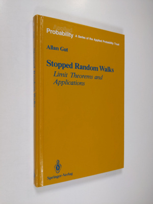 Allan Gut : Stopped Random Walks - Limit Theorems and App...