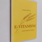 Leonard Mervyn : E-vitamiini, elinvoimavitamiini - pikkukuva 1