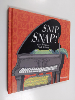 Mara Bergman : Snip Snap!