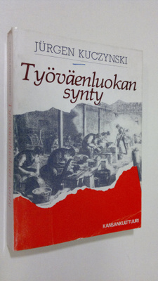 Jurgen Kuczynski : Työväenluokan synty