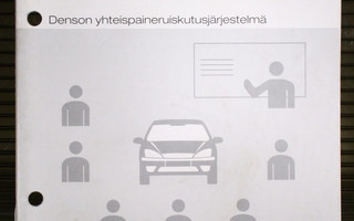 Ford-huoltokoulutus : Denson yhteispaineruiskutusjärjestelmä