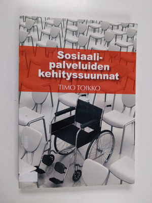 Timo Toikko : Sosiaalipalveluiden kehityssuunnat
