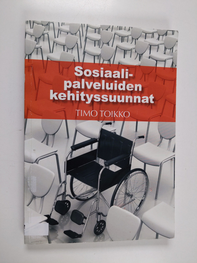 Timo Toikko : Sosiaalipalveluiden kehityssuunnat