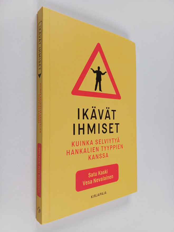 Vesa Nevalainen ym. : Ikävät ihmiset : Kuinka selviytyä h...