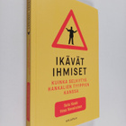 Vesa Nevalainen ym. : Ikävät ihmiset : Kuinka selviytyä h... - pikkukuva 1