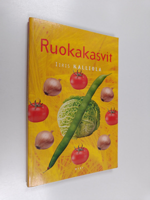 Iiris Kalliola : Ruokakasvit