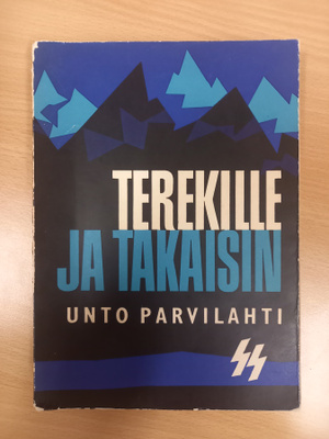Unto Parvilahti: Terekille ja takaisin, 1.p