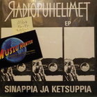 RADIOPUHELIMET - SINAPPIA JA KETSUPPIA - EX/EX+ 7" EP - pikkukuva 1