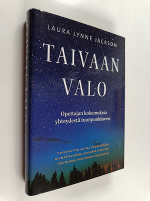 Laura Lynne Jackson : Taivaan valo : opettajan kokemuksia...