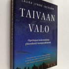 Laura Lynne Jackson : Taivaan valo : opettajan kokemuksia... - pikkukuva 1