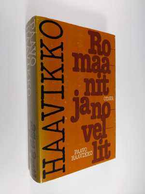 Paavo Haavikko : Romaanit ja novellit