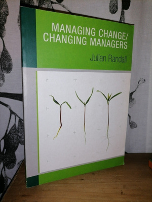 Managing Change - Changing Managers - Julian Randall
