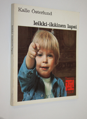 Kalle Österlund : Leikki-ikäinen lapsi
