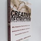 Richard Foster ym. : Creative Destruction - Why Companies... - pikkukuva 1