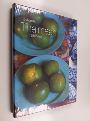 Oi Cheepchaiissara : Löytöretki Thaimaan keittiöihin