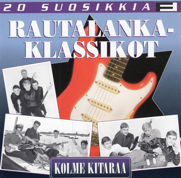 Rautalankaklassikot :  20 Suosikkia - Kolme Kitaraa  -  CD