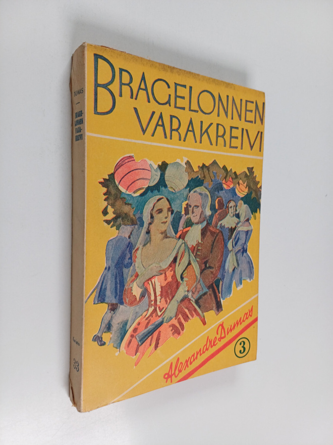 Alexandre Dumas : Bragelonnen varakreivi (V-VI) eli Muske...