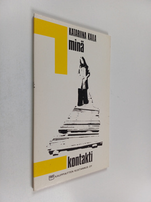 Katariina Kaila : Minä