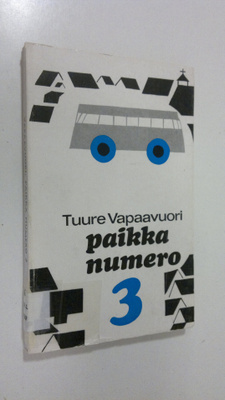 Tuure Vapaavuori : Paikka numero 3