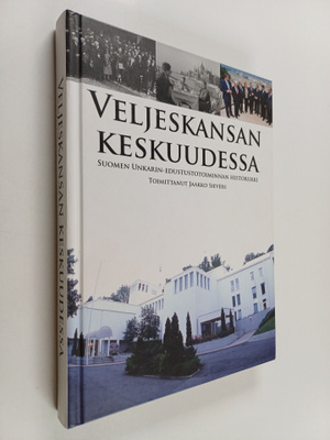 Veljeskansan keskuudessa : Suomen Unkarin-edustustotoimin...
