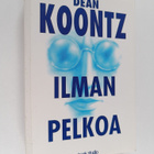 Dean R. Koontz : Ilman pelkoa - pikkukuva 1
