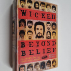 Michael Bilton : Wicked Beyond Belief - The Hunt for the ... - pikkukuva 1