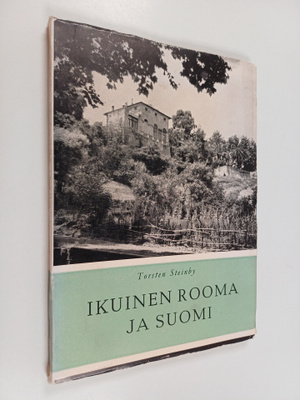 Torsten Steinby : Ikuinen Rooma ja Suomi