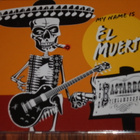 CD - LOS BASTARDOS FINLANDESES My Name Is El Muerte 2007 NM - pikkukuva 1