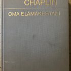 [Kirja] CHARLES CHAPLIN: OMA ELÄMÄKERTANI - pikkukuva 1