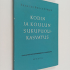 Frances Bruce Strain : Kodin ja koulun sukupuolikasvatus - pikkukuva 1