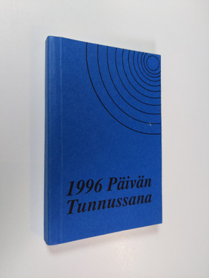 Päivän tunnussana vuoden jokaiselle päivälle Pyhästä Raam...