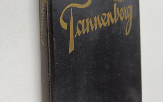 Rudolf van Wehrt : Tannenberg : kuinka Hindenburg löi ven...